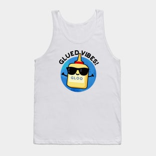 Glued Vibes Cute Glue Pun Tank Top